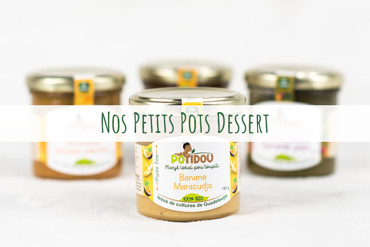 Petits Pots Bébés Potidou de Guadeloupe petits pots desserts